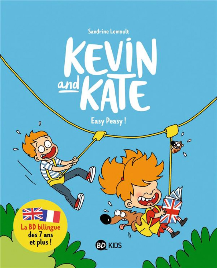 KEVIN AND KATE, TOME 06 - EASY PEASY ! - LEMOULT SANDRINE - BAYARD JEUNESSE