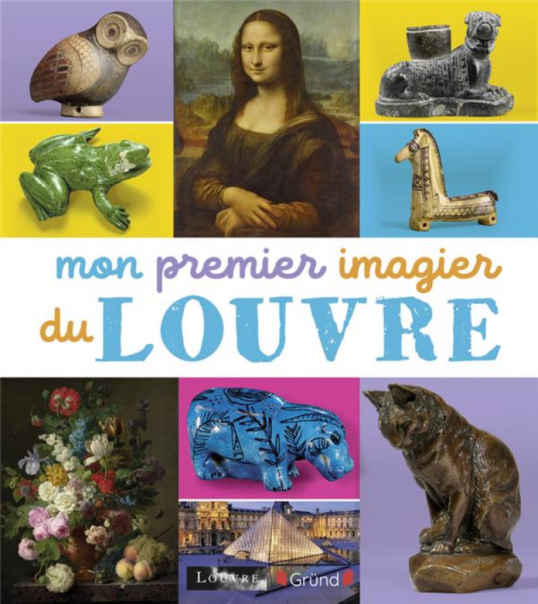 MON PREMIER IMAGIER DU LOUVRE NED - MUSEE DU LOUVRE - GRUND