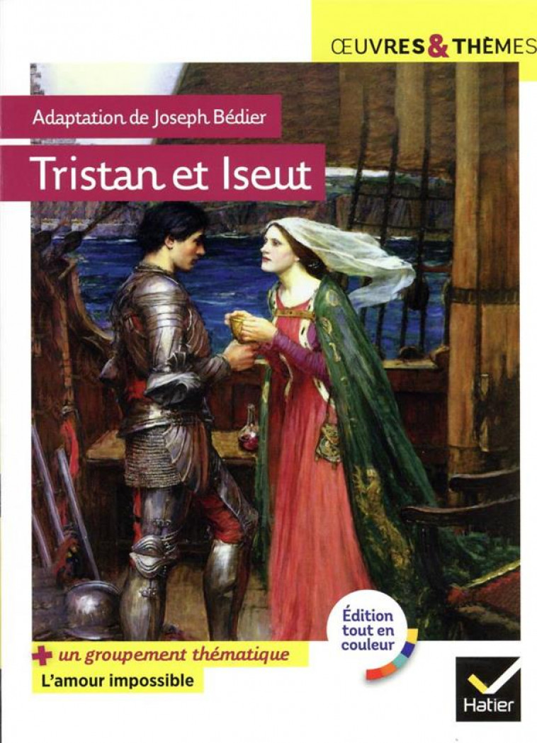 TRISTAN ET ISEUT - SUIVI D-UN GROUPEMENT THEMATIQUE  L-AMOUR IMPOSSIBLE - POTELET/BEROUL - HATIER SCOLAIRE