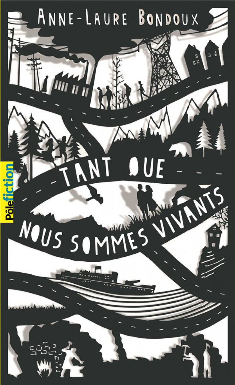 TANT QUE NOUS SOMMES VIVANTS - BONDOUX ANNE-LAURE - Gallimard-Jeunesse