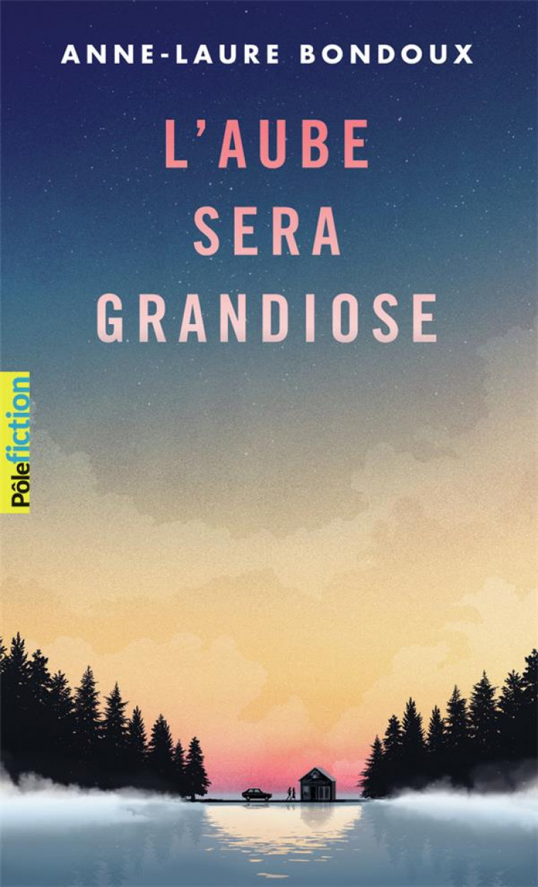 L-AUBE SERA GRANDIOSE - BONDOUX/PEYRONY - GALLIMARD