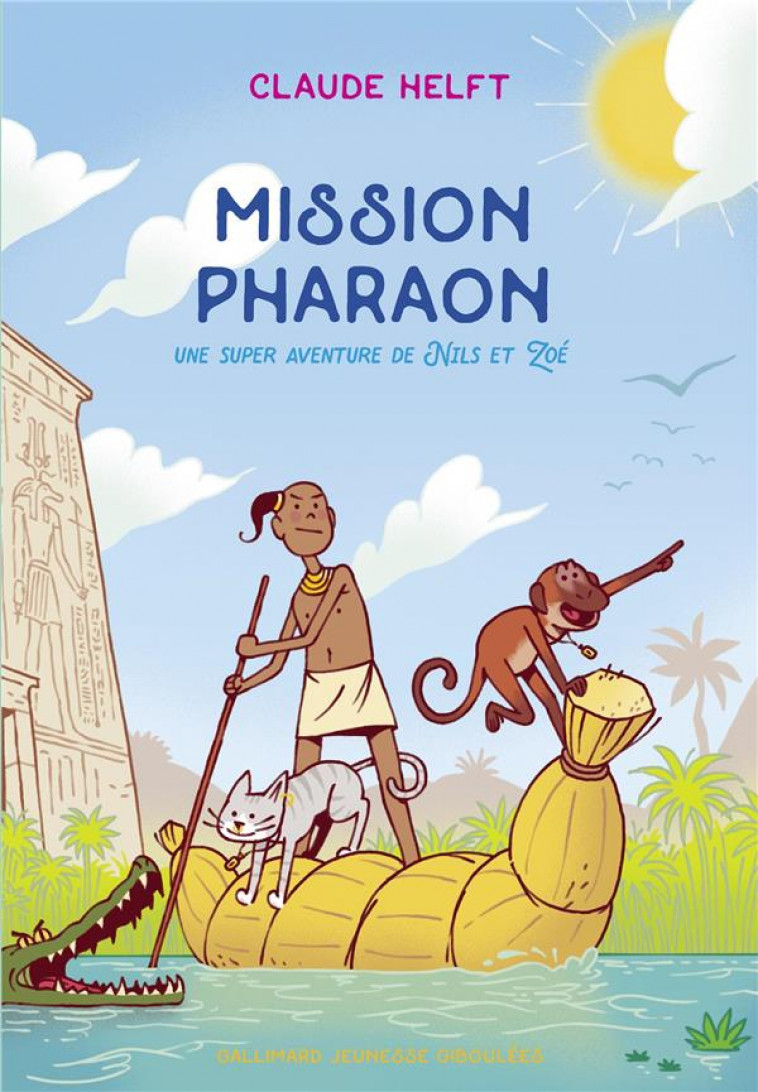 MISSION PHARAON - HELFT CLAUDE - GALLIMARD