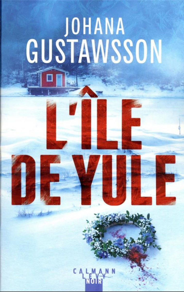 L-ILE DE YULE - GUSTAWSSON JOHANA - CALMANN-LEVY