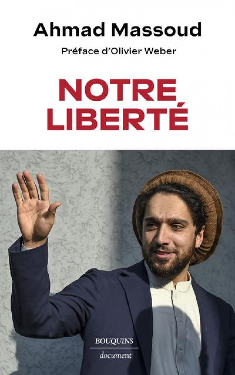 NOTRE LIBERTE - MASSOUD/WEBER - BOUQUINS