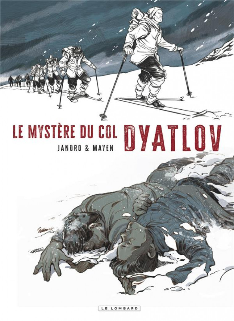 DYATLOV - LE MYSTERE DU COL DYATLOV - MAYEN CEDRIC - LOMBARD