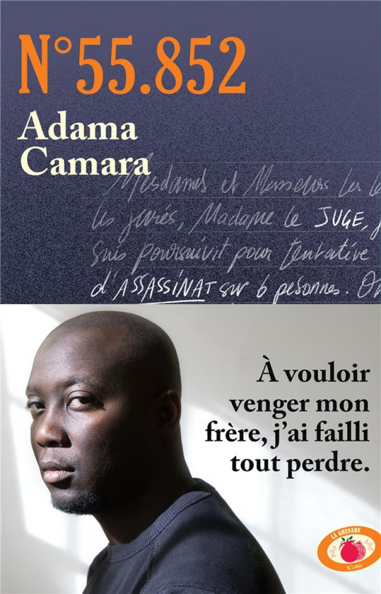 N°55.852 : A VOULOIR VENGER MON FRERE, J'AI FAILLI TOUT PERDRE - CAMARA, ADAMA - CERF