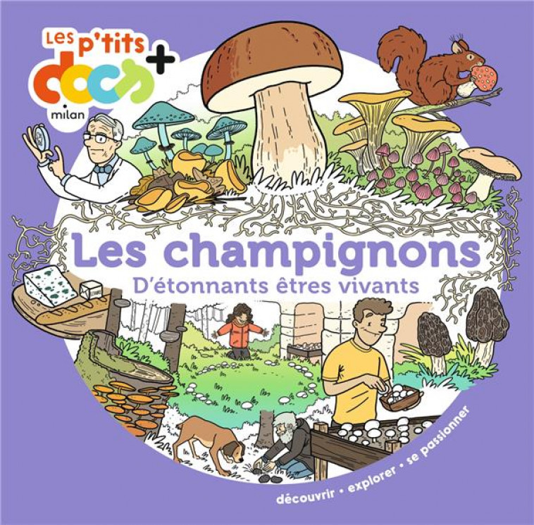 LES CHAMPIGNONS - D-ETONNANTS ETRES VIVANTS - LEDU/HAVERLAND - MILAN