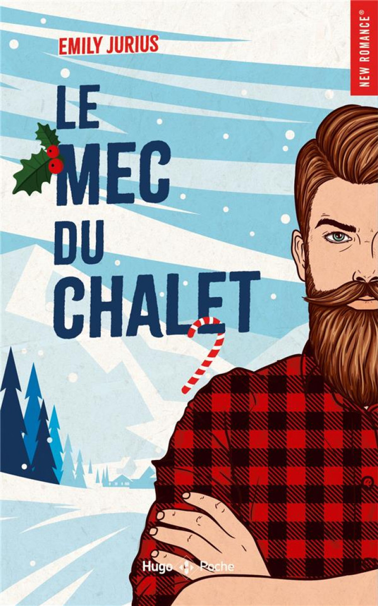 LE MEC DU CHALET - ROMANCE DE NOEL - JURIUS EMILY - HUGO JEUNESSE