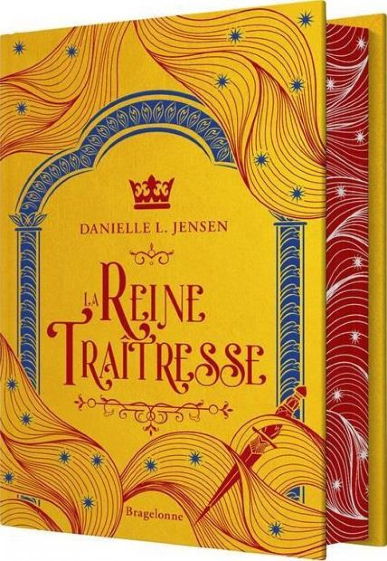 LE PONT DES TEMPETES, T2 : LA REINE TRAITRESSE (EDITION RELIEE) - JENSEN DANIELLE L. - BRAGELONNE