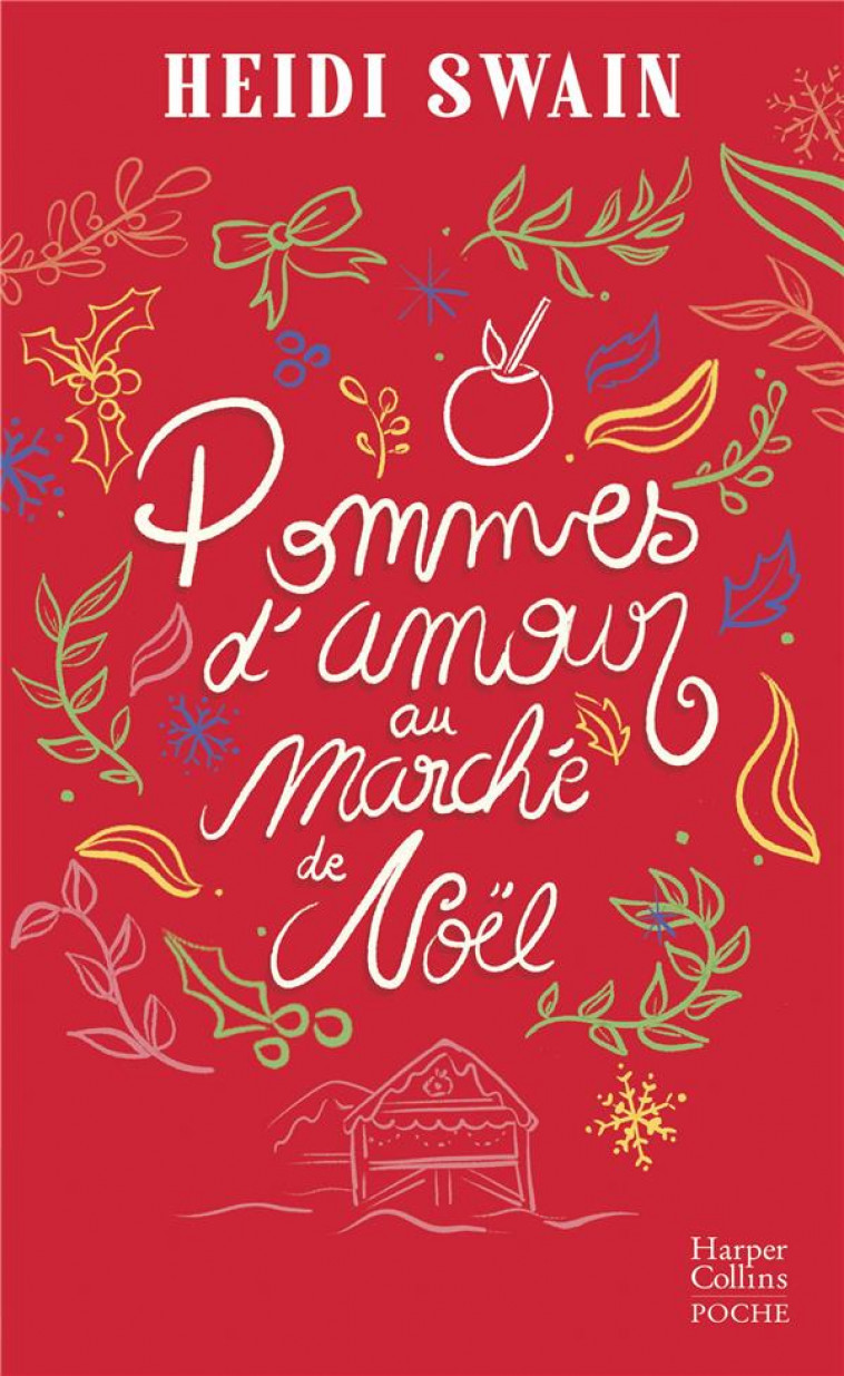 POMMES D-AMOUR AU MARCHE DE NOEL - SWAIN HEIDI - HARPERCOLLINS