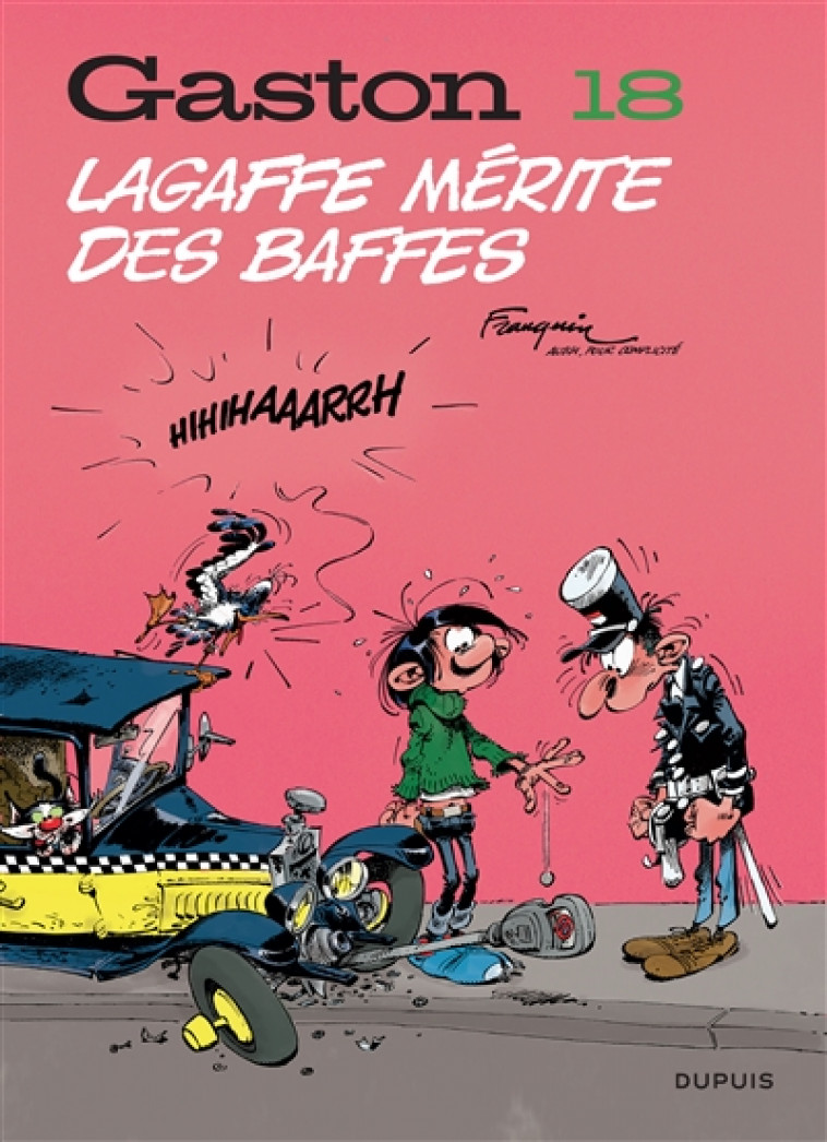 GASTON (EDITION 2018) - TOME 18 - LAGAFFE MERITE DES BAFFES - FRANQUIN - DUPUIS