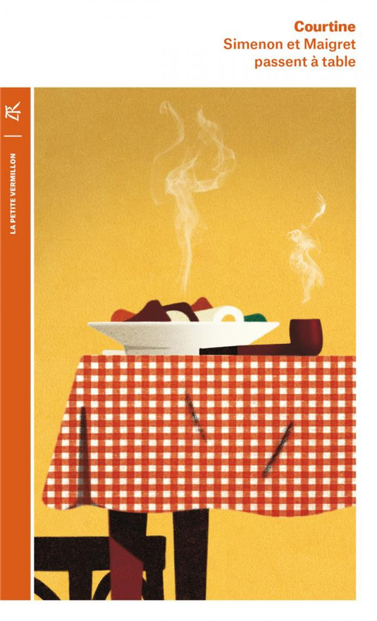 SIMENON ET MAIGRET PASSENT A TABLE - LES PLAISIRS GOURMANDS DE SIMENON & LES BONNES RECETTES DE MADA - COURTINE R J. - TABLE RONDE