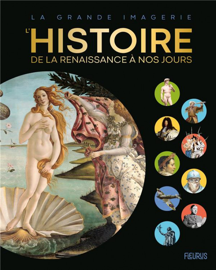 L HISTOIRE  DE LA RENAISSANCE A NOS JOURS - COLLECTIF - FLEURUS