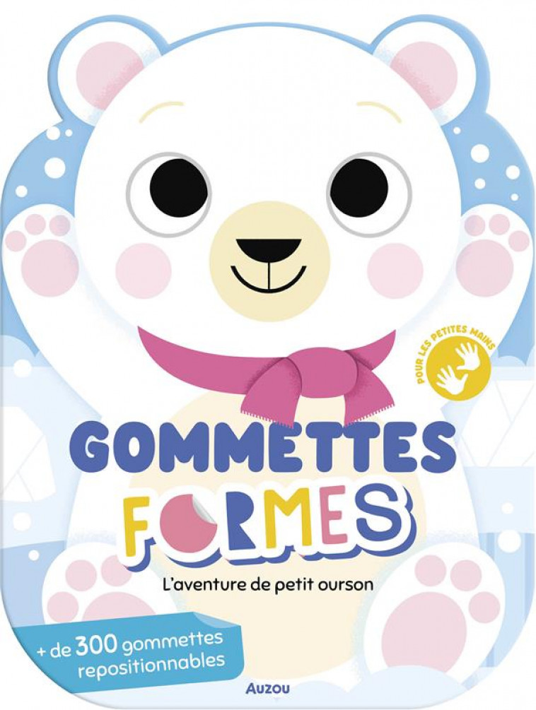 GOMMETTES FORMES - L-AVENTURE DE PETIT OURSON - SORTE MARTA - PHILIPPE AUZOU