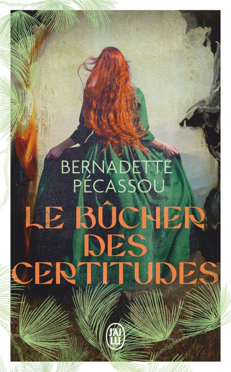 LE BUCHER DES CERTITUDES - PECASSOU BERNADETTE - J'AI LU