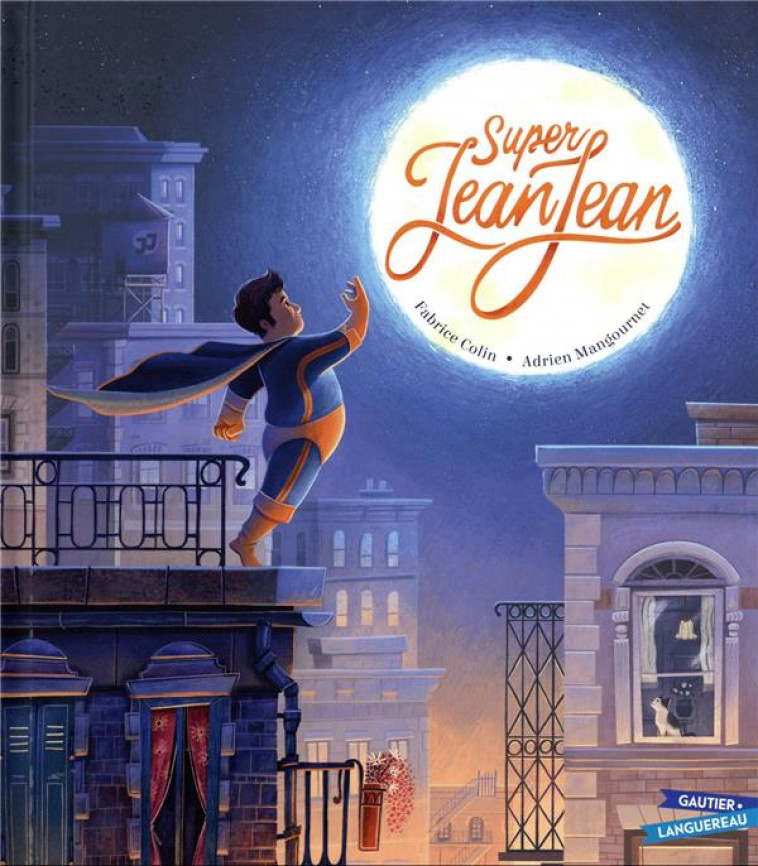 SUPER JEANJEAN - COLIN/MANGOURNET - HACHETTE