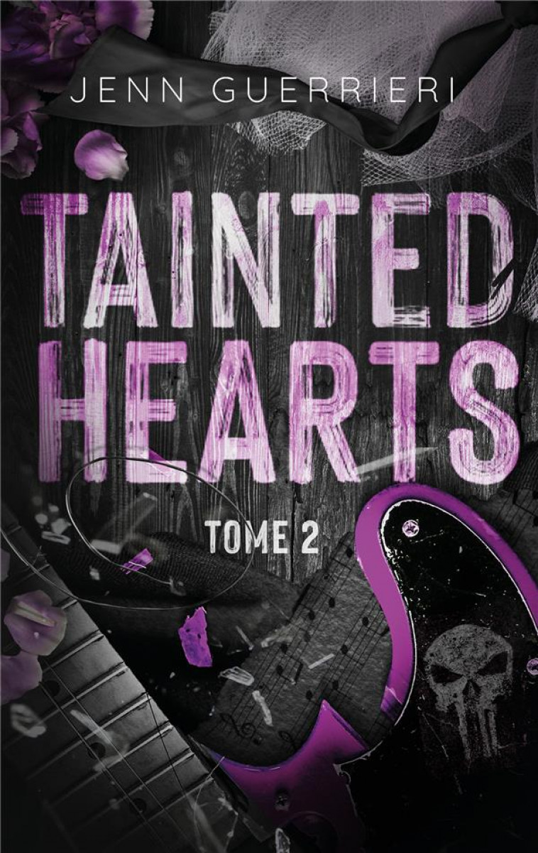 TAINTED HEARTS - TOME 2 - XXX - HACHETTE