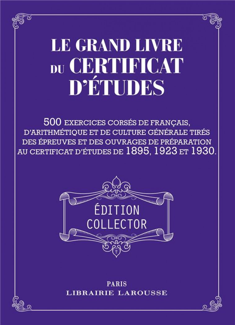 LE GRAND LIVRE DU CERTIFICAT D-ETUDES - LAROUSSE PIERRE - LAROUSSE