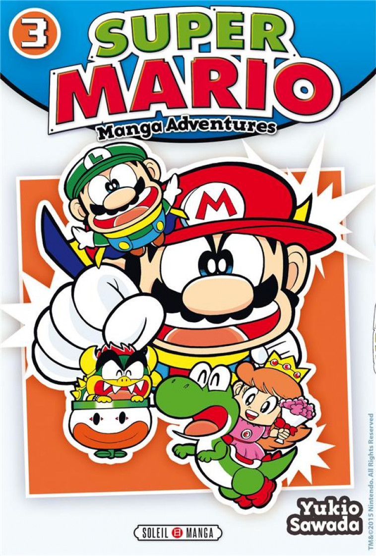 SUPER MARIO MANGA ADVENTURES T03 - SAWADA-Y - Soleil