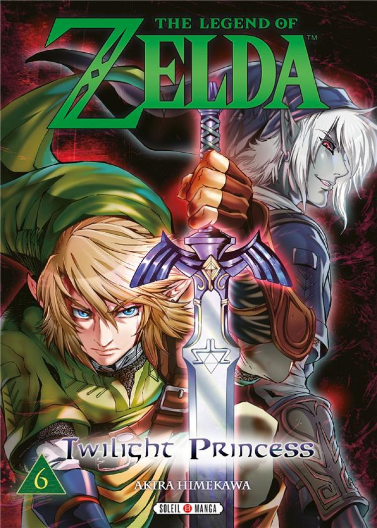 THE LEGEND OF ZELDA - TWILIGHT PRINCESS T06 - NINTENDO/HIMEKAWA - Soleil Productions