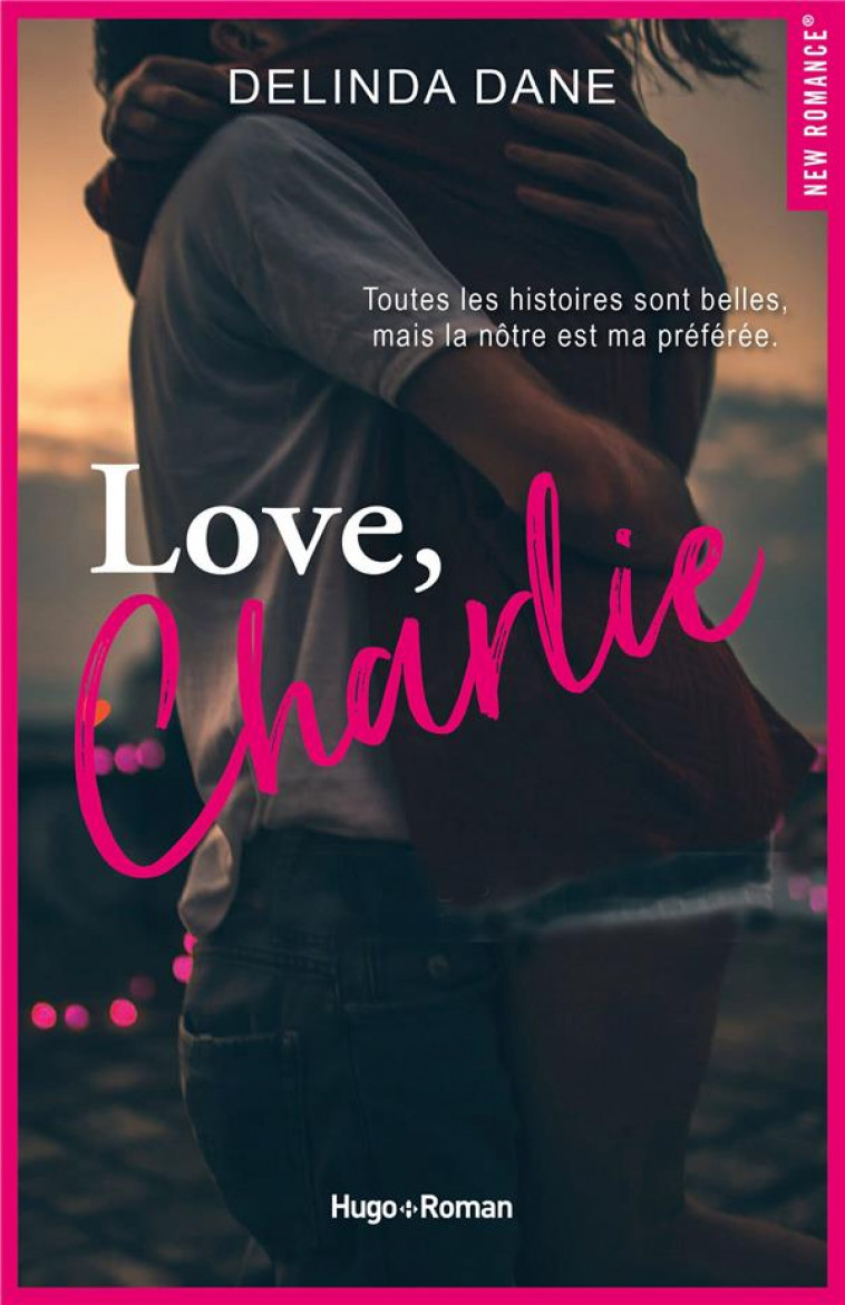 LOVE, CHARLIE - DANE DELINDA - HUGO JEUNESSE