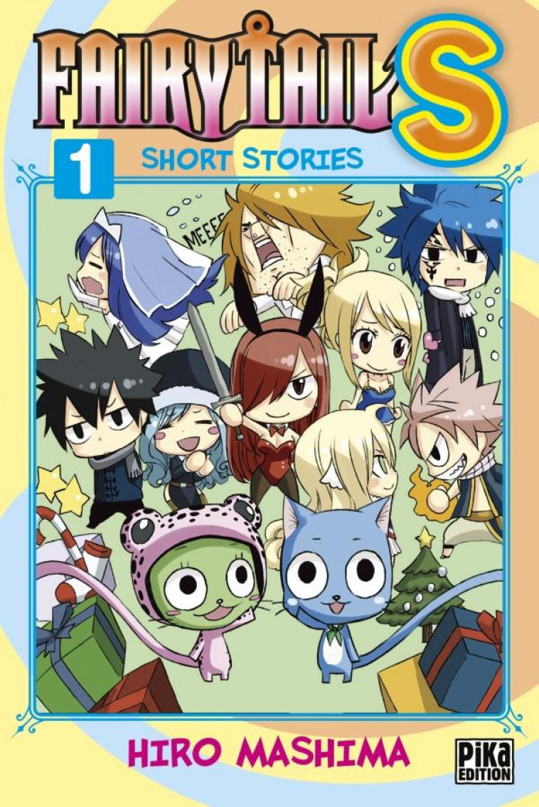 FAIRY TAIL S T01 - SHORT STORIES - MASHIMA HIRO - PIKA