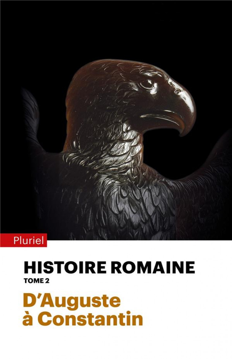 HISTOIRE ROMAINE - TOME 2 - D-AUGUSTE A CONSTANTIN - COSME/RODDAZ/HURLET - PLURIEL