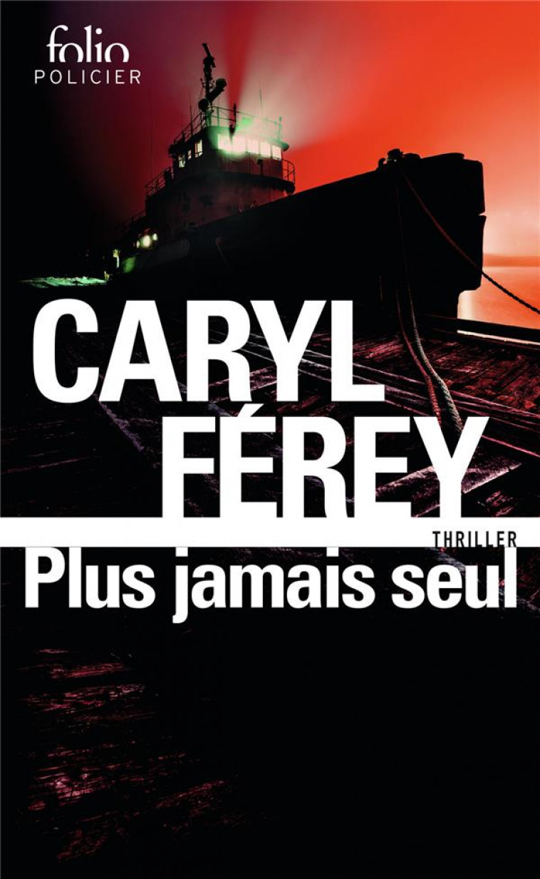 PLUS JAMAIS SEUL - FEREY CARYL - GALLIMARD