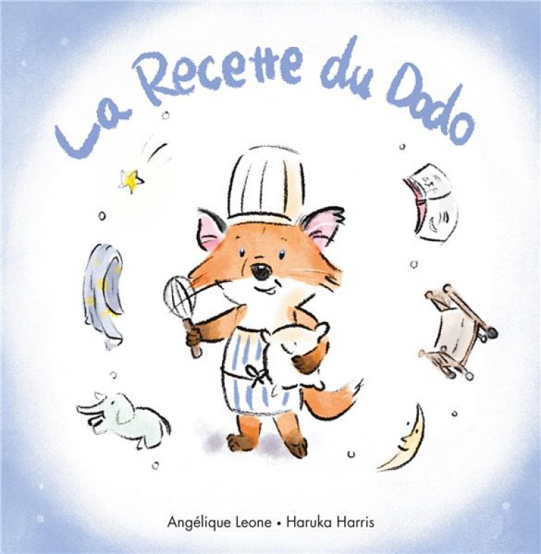 LA RECETTE DU DODO - HARRIS/LEONE - EDL