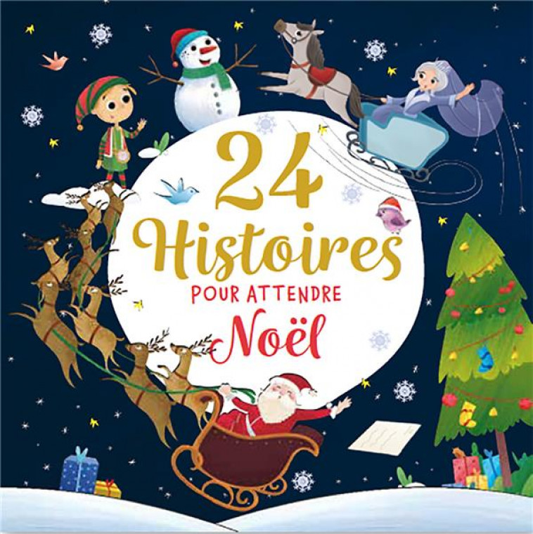 24 HISTOIRES POUR ATTENDRE NOEL - ATELIER CLORO - 1 2 3 SOLEIL