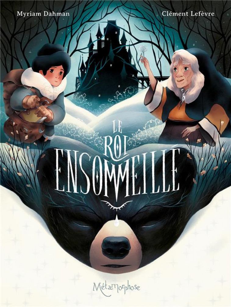 LE ROI ENSOMMEILLE - DAHMAN/LEFEVRE - OXYMORE