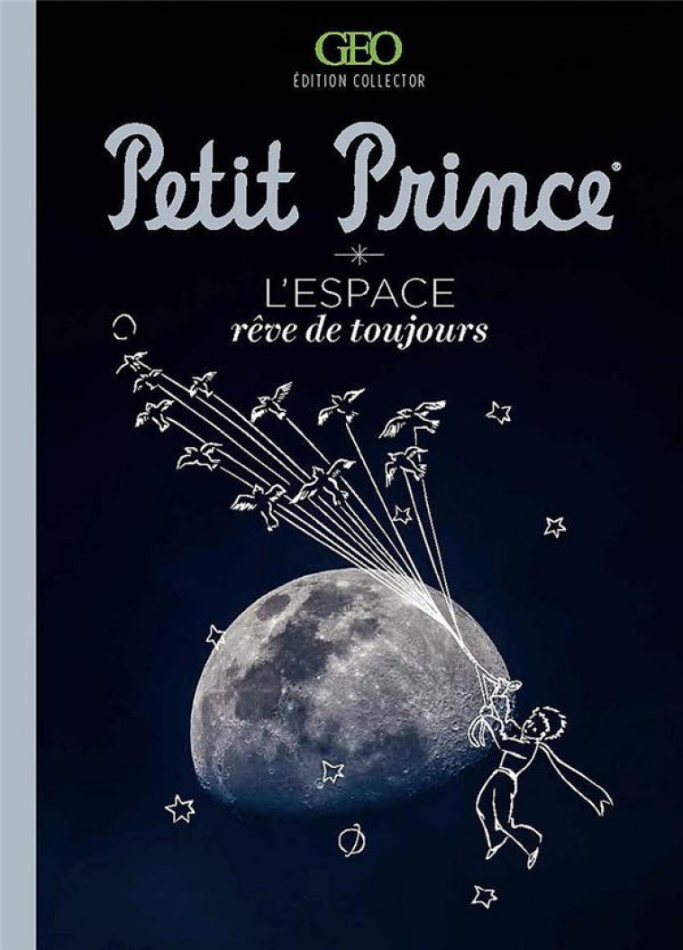 LE PETIT PRINCE - L-ESPACE, REVE DE TOUJOURS - COLLECTIF - FEMME ACTUELLE