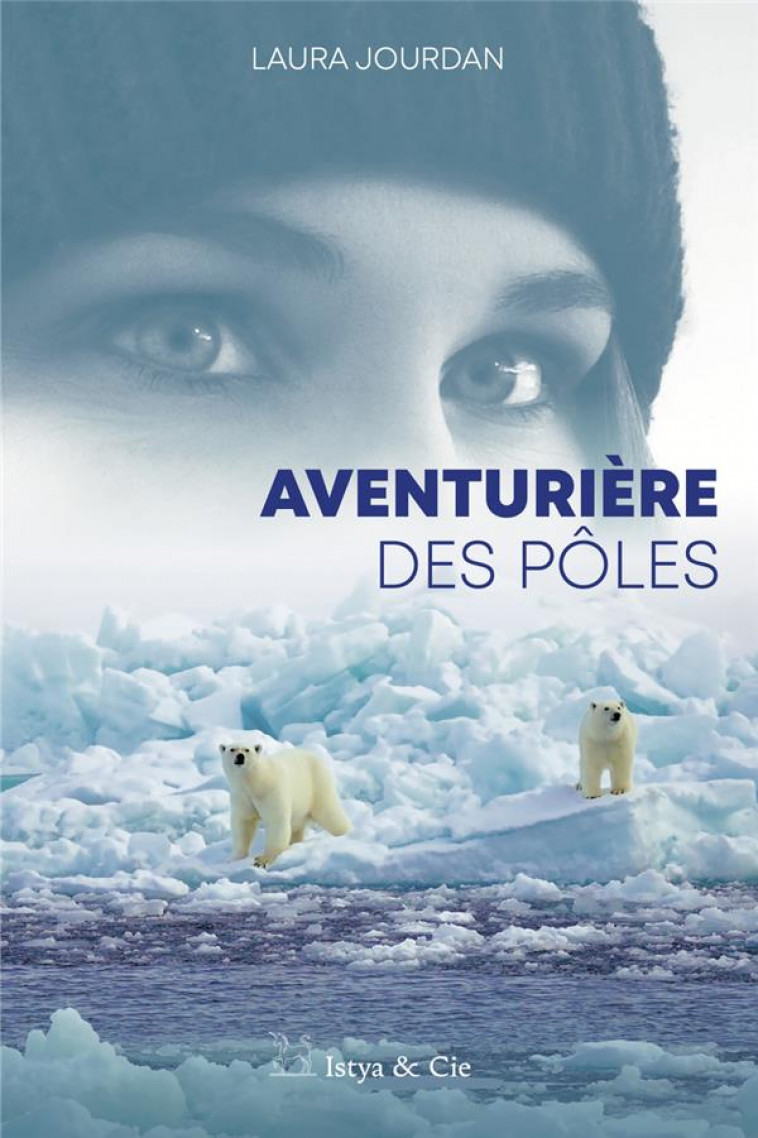 AVENTURIERE DES POLES - JOURDAN/BLUE - SLATKINE