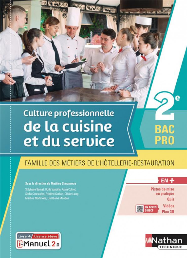 CULTURE PROFESSIONNELLE DE LA CUISINE ET DU SERVICE - 2E BAC PRO MHR - LIVRE + LICENCE ELEVE 2021 - BERNAT/COLNOT/LAURY - CLE INTERNAT