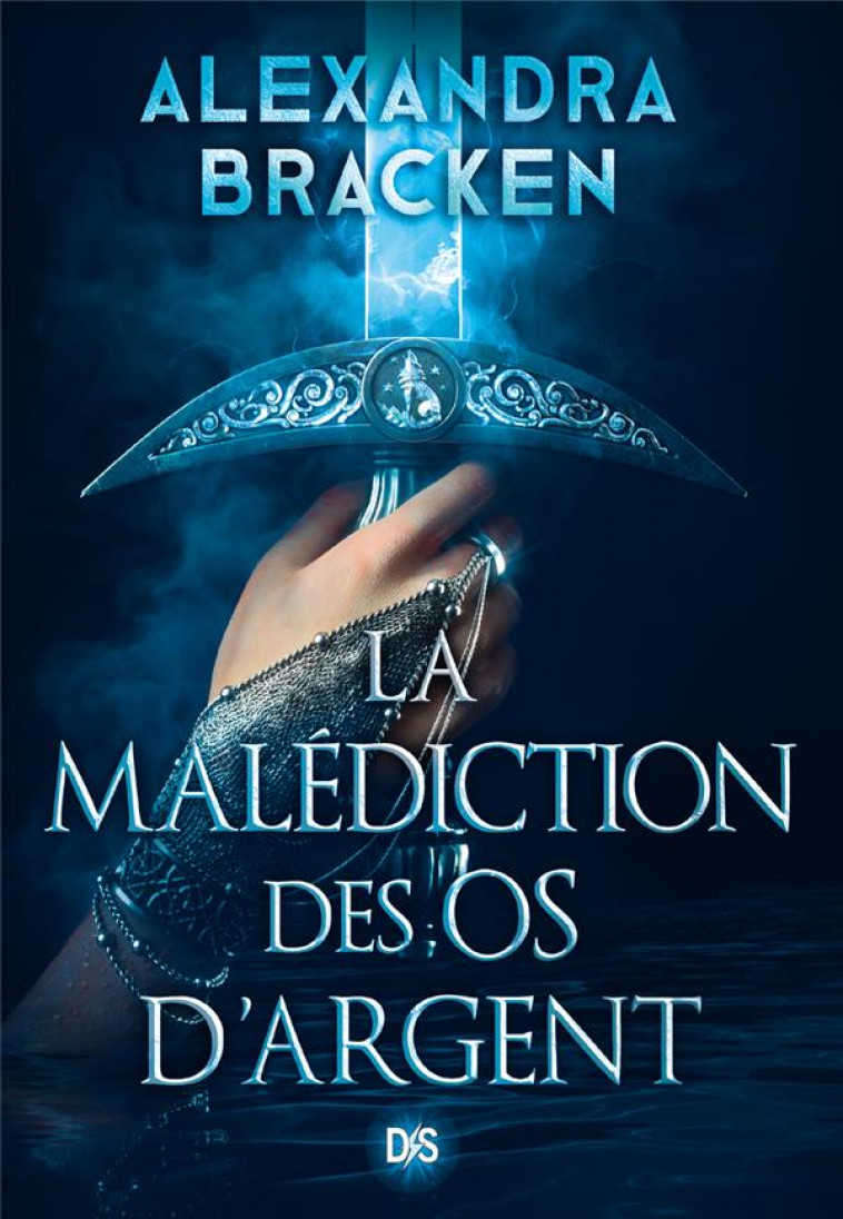 LA MALEDICTION DES OS D-ARGENT (BROCHE) - TOME 01 - BRACKEN ALEXANDRA - DE SAXUS