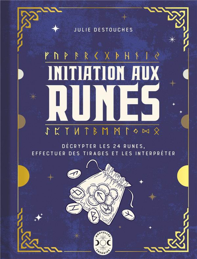 INITIATION AUX RUNES - DESTOUCHES JULIE - NVLLES ENERGIES