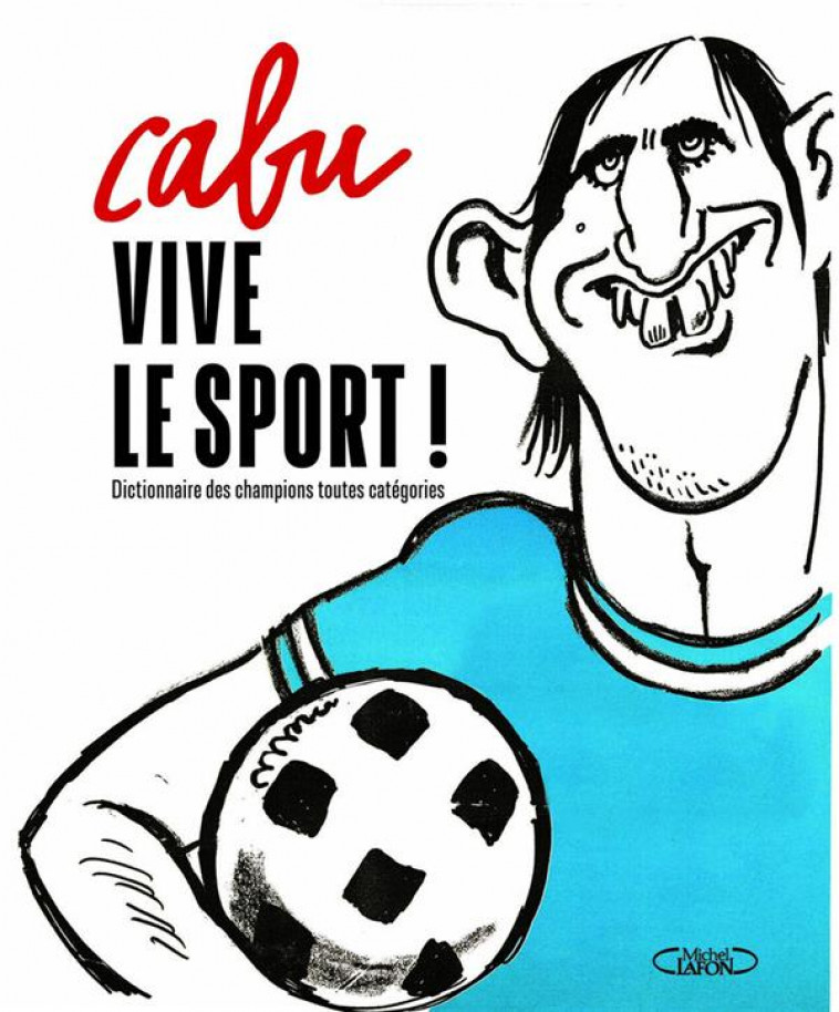 VIVE LE SPORT ! - CABU - MICHEL LAFON