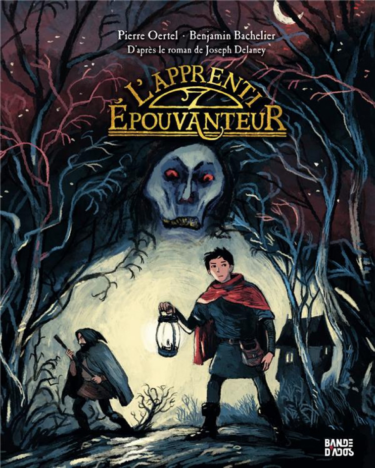 L-EPOUVANTEUR, TOME 01 - L-APPRENTI EPOUVANTEUR - BACHELIER/OERTEL - BAYARD JEUNESSE