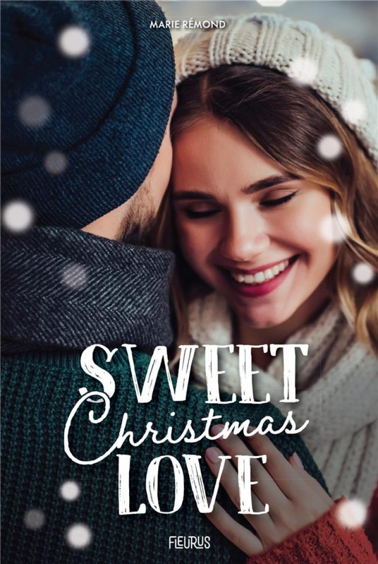 SWEET CHRISTMAS LOVE - REMOND MARIE - FLEURUS