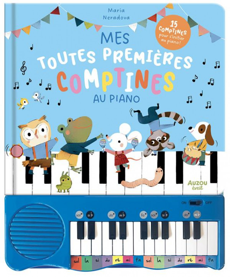 MON LIVRE PIANO - MES TOUTES PREMIERES COMPTINES AU PIANO - NERADOVA MARIA - PHILIPPE AUZOU