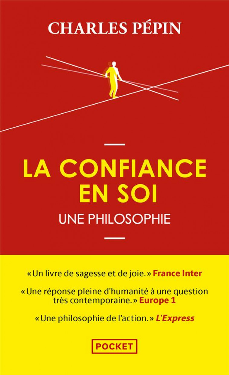 LA CONFIANCE EN SOI - UNE PHILOSOPHIE - PEPIN CHARLES - POCKET