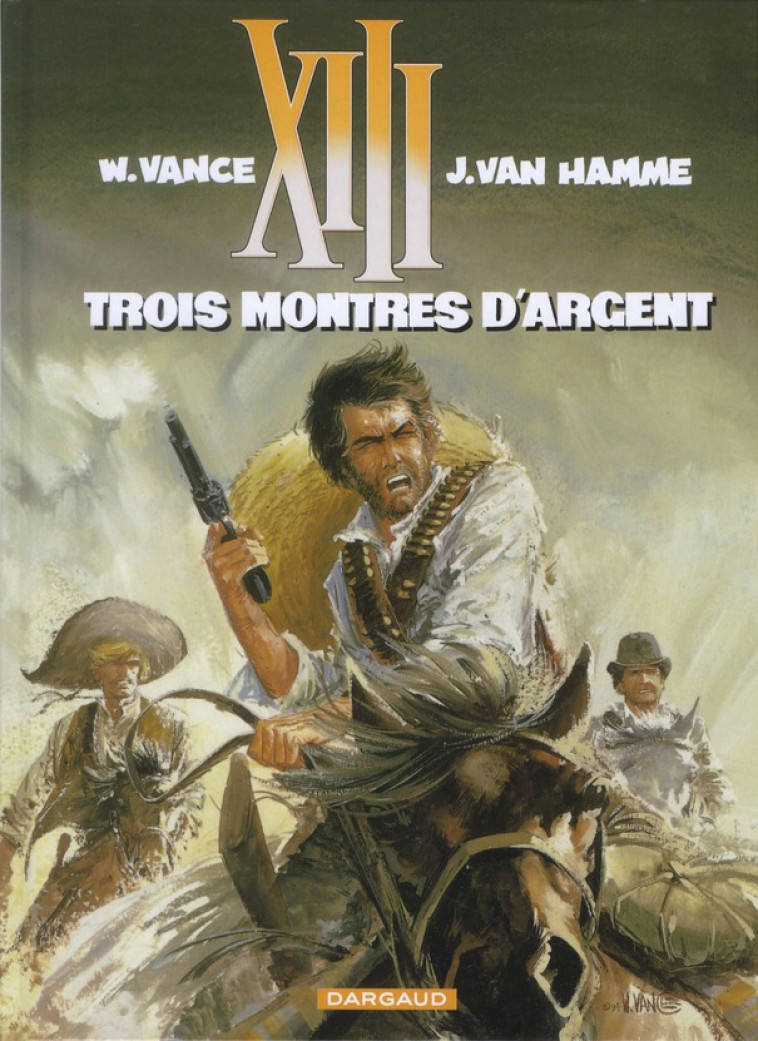 XIII TOME 11 : TROIS MONTRES D'ARGENT - VAN HAMME/VANCE - DARGAUD