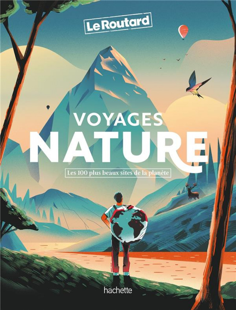 VOYAGES NATURE - LES 100 PLUS BEAUX SITES DE LA PLANETE - COLLECTIF - HACHETTE