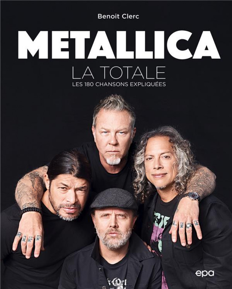 METALLICA - LA TOTALE - CLERC BENOIT - EPA