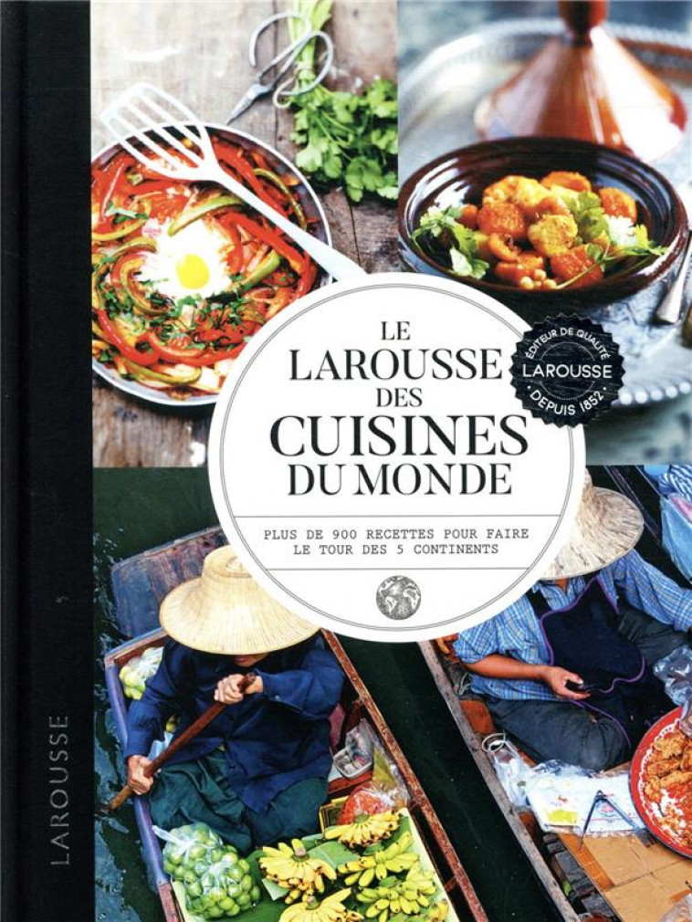 LAROUSSE DES CUISINES DU MONDE - COLLECTIF - LAROUSSE