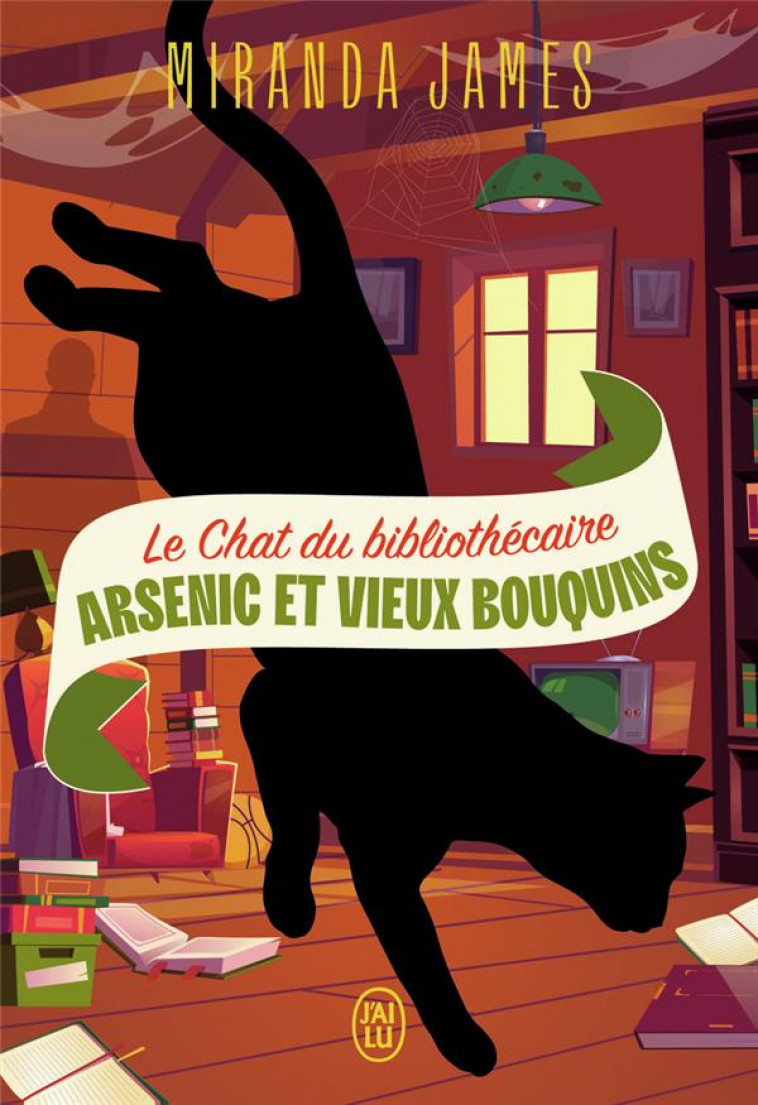 LE CHAT DU BIBLIOTHECAIRE TOME 6 : ARSENIC ET VIEUX BOUQUINS - JAMES, MIRANDA - J'AI LU