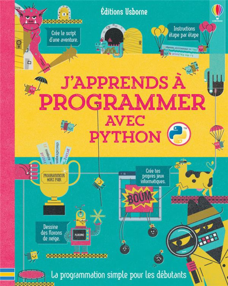 J-APPRENDS A PROGRAMMER AVEC PYTHON - STOWELL/DICKINS - Usborne