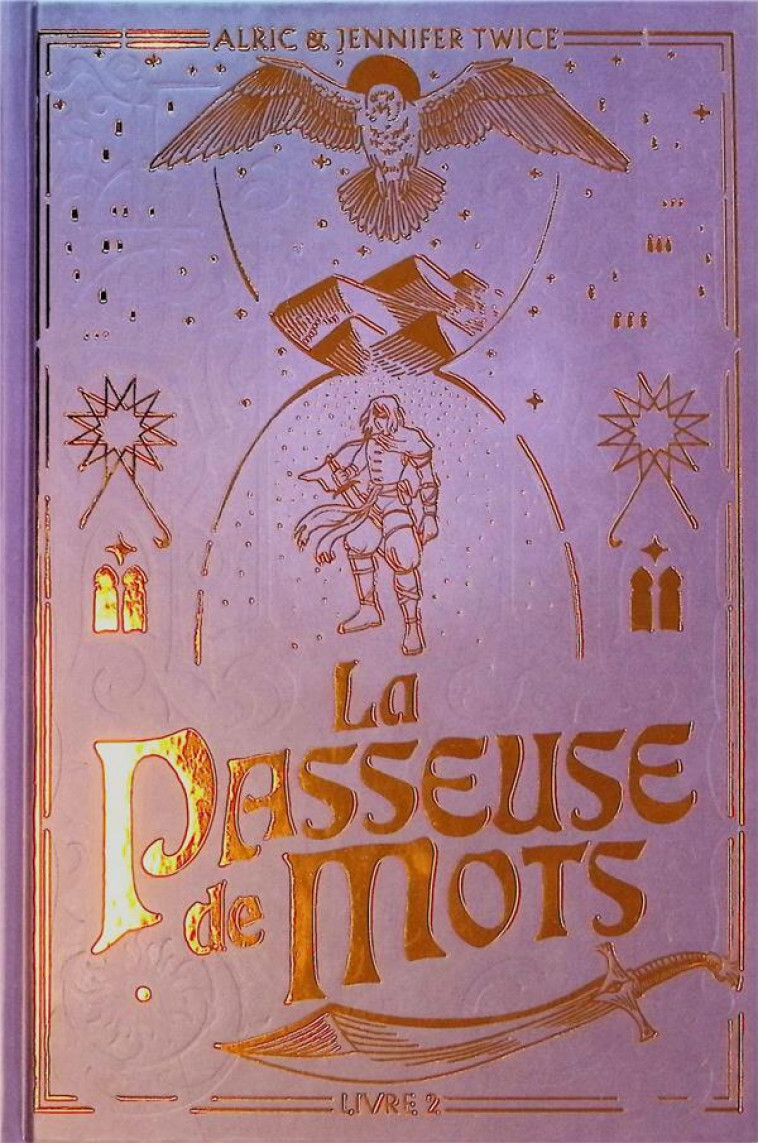 LA PASSEUSE DE MOTS - TOME 2 - L-OEIL DE VERITE - EDITION COLLECTOR - TWICE A & J. - HACHETTE