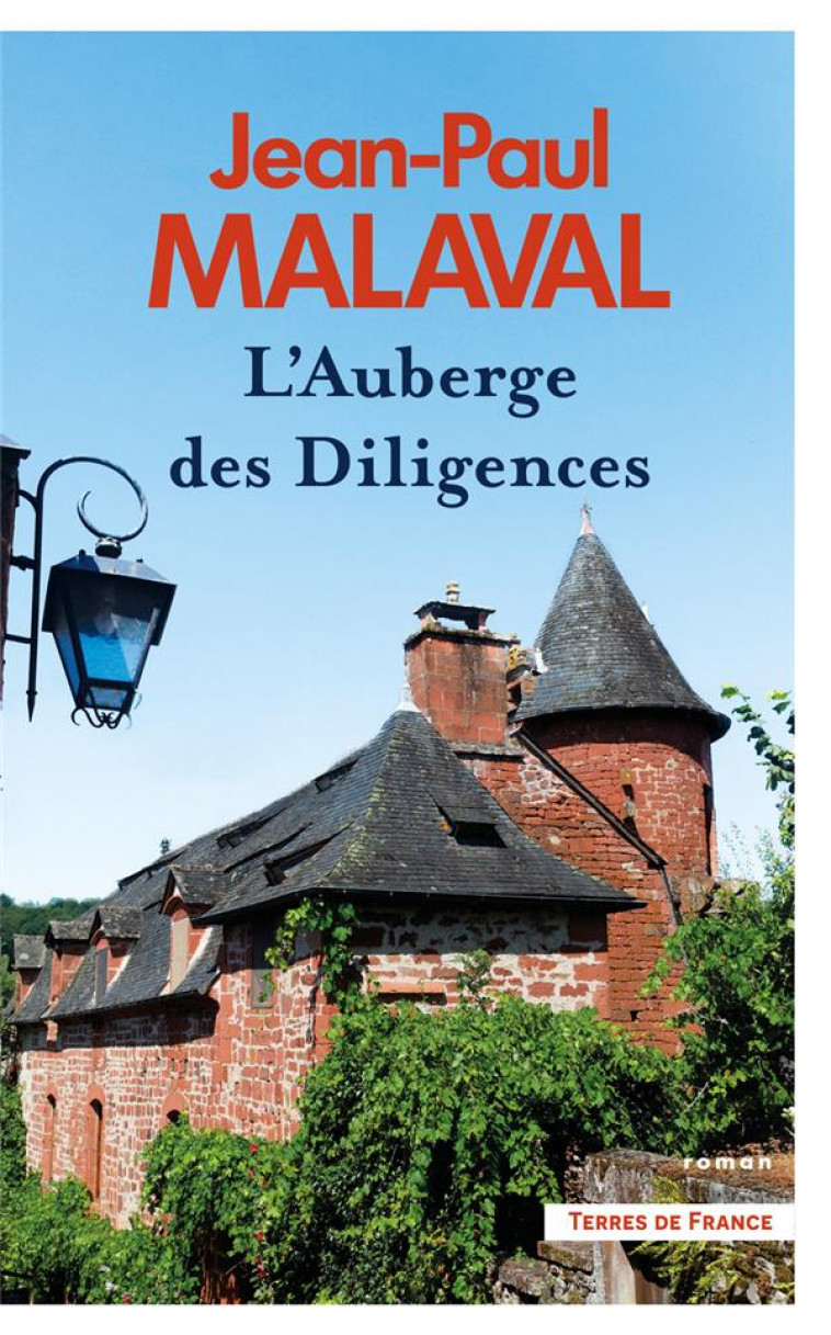 L-AUBERGE DES DILIGENCES - MALAVAL JEAN-PAUL - PRESSES CITE