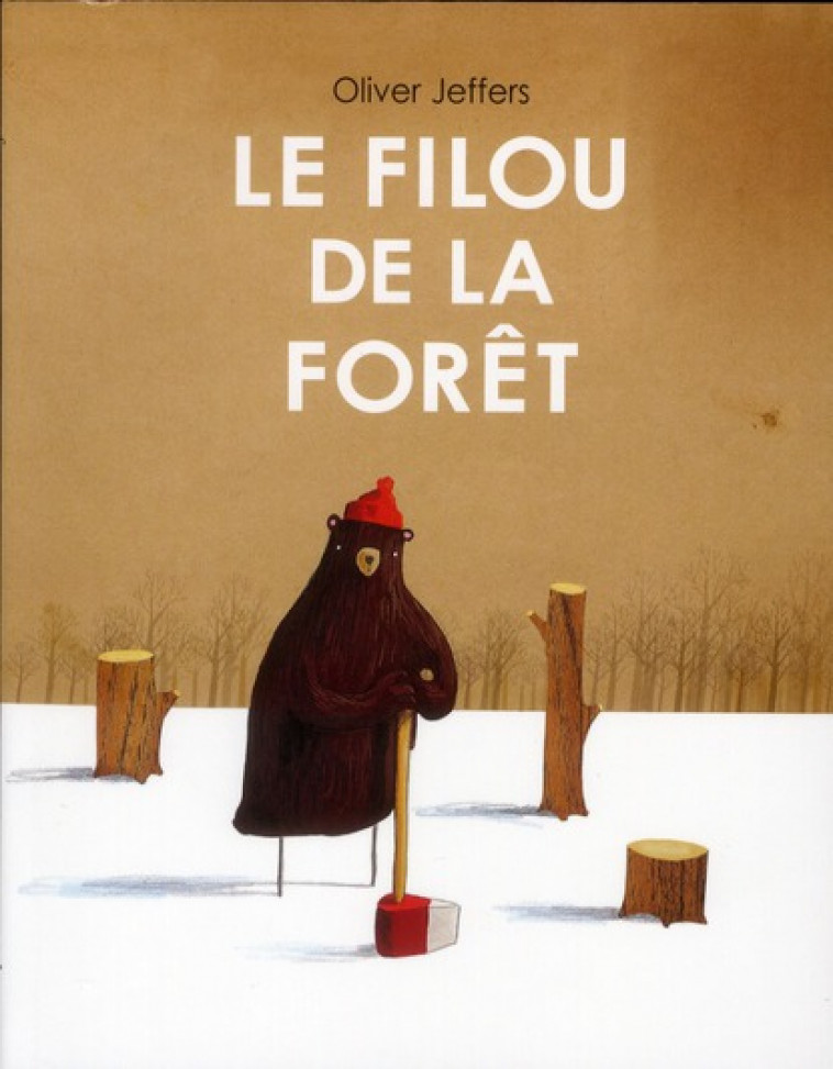 LE FILOU DE LA FORET - JEFFERS, OLIVER - EDL